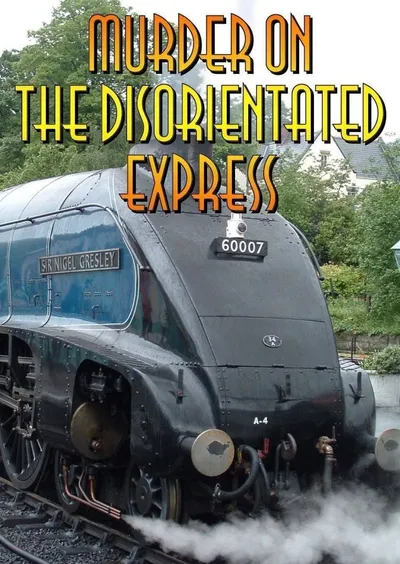 Murder on the Disorientated Express